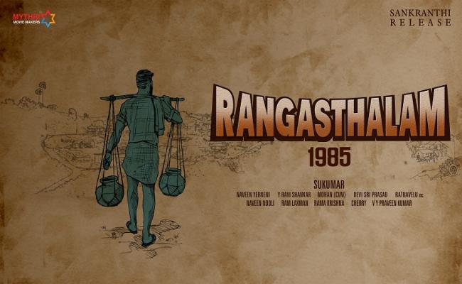 Ram Charan's Rangasthalam - Sankranthi release!